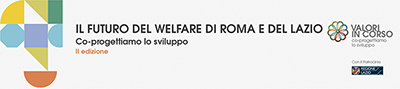 Il futuro del Welfare di Roma e del Lazio alt