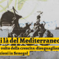 L’altro volto della crescita: disuguaglianza e migrazioni in Senegal L’altro-volto-della-crescita-disuguaglianza-e-migrazioni-in-Senegal